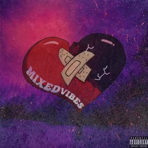 Mixed Vibes (Explicit)