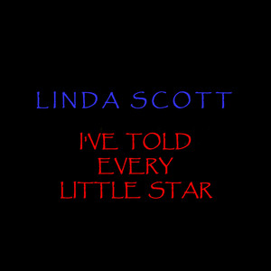 I've Told Every Little Star