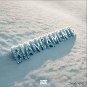 Biancamente (Explicit)