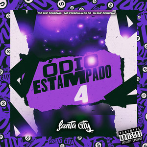 Ódio Estampado, Vol. 4 (Explicit)