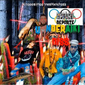 Deporte Underaiki Diss (feat. Bebe Simon 47) (Explicit)