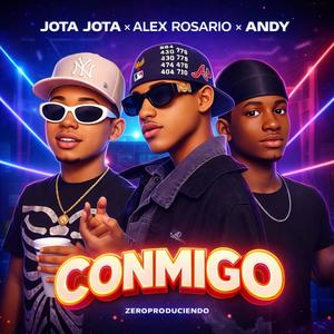 Conmigo (feat. Alex Roxario, Andy & Zero) (Explicit)