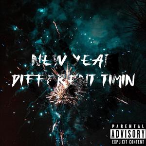 New year, different timin! (feat. Ionsleep) [Explicit]