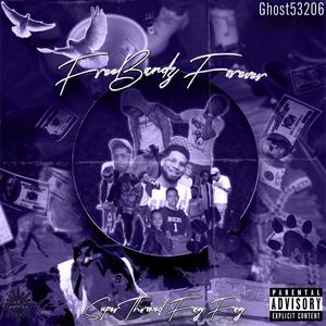 FreeBandz Forever (Explicit)