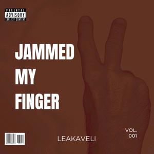 Jammed My Finger (Explicit)