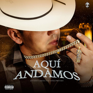 Aquí Andamos (Explicit)