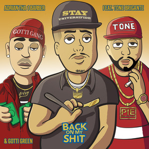 Back On My **** (feat. Tone Brigante & Gotti Green) [Explicit]