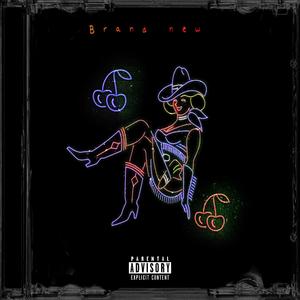 Brand new (Explicit)