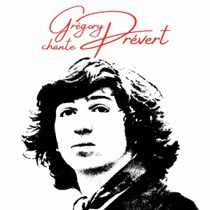 Grégory chante Prévert (Live 1993) [Explicit]