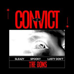 Convict 2's (feat. Bando Sleazy, Spooky & Lusty Don’t) (Explicit)