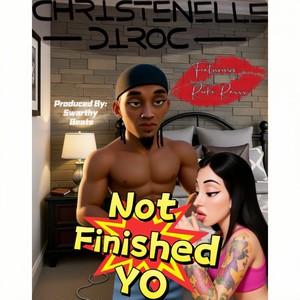 NOT Finished YO (Explicit)