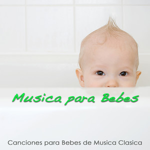 Música para Bebes - Canciones para Bebes de Música Clásica (Con Sonidos de la Naturaleza para Relajar a Tu Bebe)