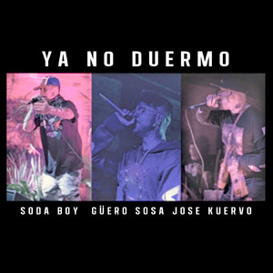 Ya No Duermo (Explicit)