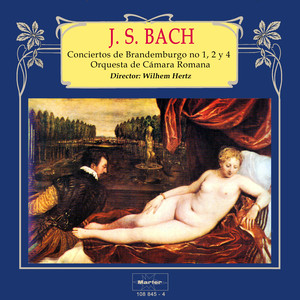 Bach: Conciertos de Brandemburgo, No. 1, 2 y 4