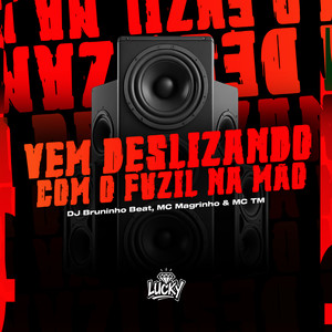 Vem Deslizando Com o Fuzil na Mão (Explicit)