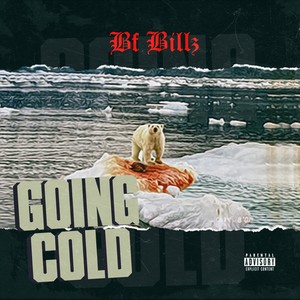Going Cold (Explicit)