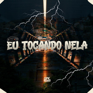 Eu Tacando Nela (Explicit)