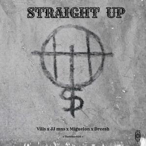 STRAIGHT UP (BURRY SESSION #1) (feat. Vills, JJ mns, Miguelon & Dreesh)