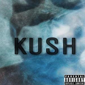 Kush (Explicit)