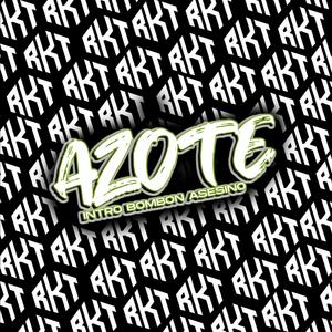 Azote Rkt (Intro Bombón Asesino)