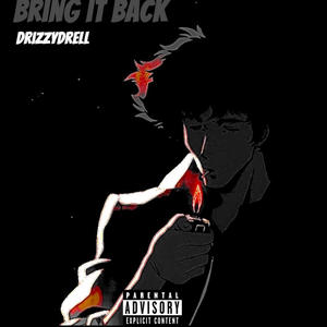 Bring it Back (Explicit)