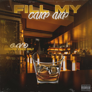 Fill My Cup Up (Explicit)