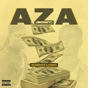 AZA (Money) (feat. Samzy) [Explicit]