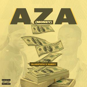 AZA (Money) (feat. Samzy) (Explicit)
