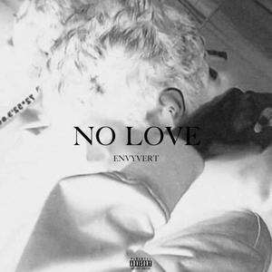No Love (Explicit)