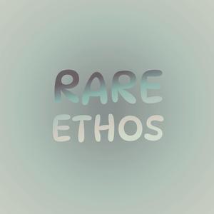 Rare Ethos