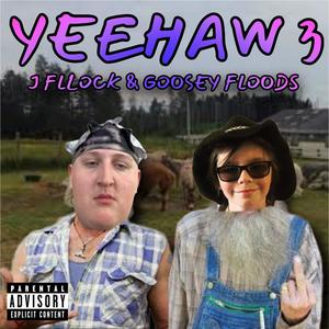 Yeehaw 3 (Explicit)