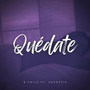 Quédate (feat. Kapostik)