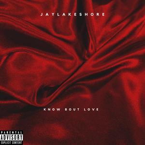 Know Bout Love (Explicit)