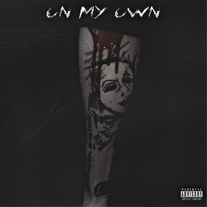 ON MY OWN (Explicit)
