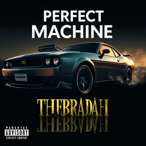 Perfect Machine (Explicit)