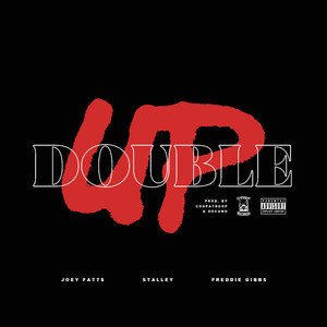 Double Up (feat. Stalley & Freddie Gibbs) (Explicit)