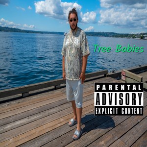 Tree Babies (Explicit)