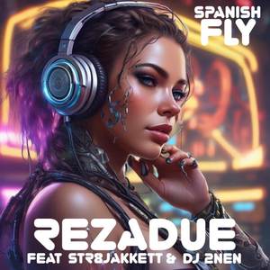 SPANISH FLY (Explicit)