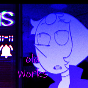 Old Works (Explicit)