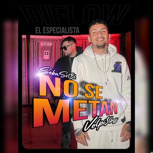 No Se Metan (feat. Sebasnbk)