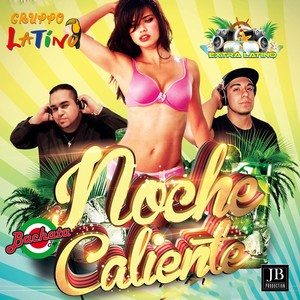 Noche Caliente (Summer 2020) [Explicit]