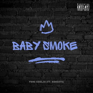 Baby Smoke (feat. Kobeats) (Explicit)