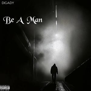 Be a man (Explicit)