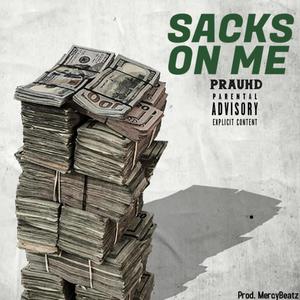 Sacks On Me (Explicit)