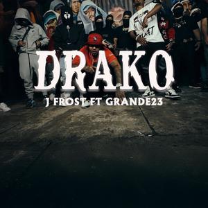 Drako (feat. Grande23) [Explicit]