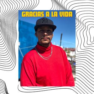 Gracias A La Vida (Explicit)