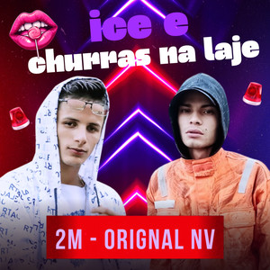 Ice e Churras na Laje (Explicit)