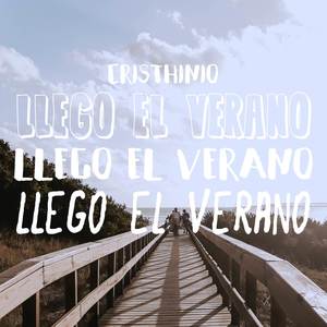 Cristhinio - Llegó El Verano (Explicit)