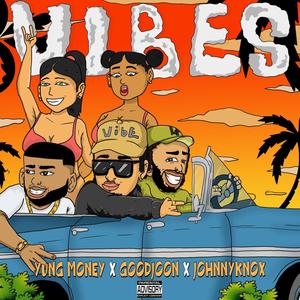 Vibes (feat. Johnny Knox & YungMoneyy) (Explicit)