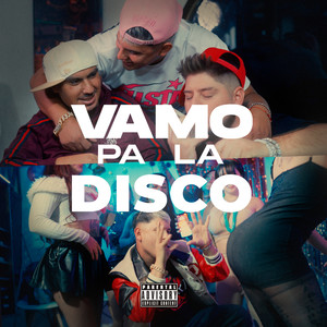 Vamo Pa La Disco (Explicit)